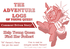 [Patron Event] The Adventure Logs Of Young Queen by vavacung