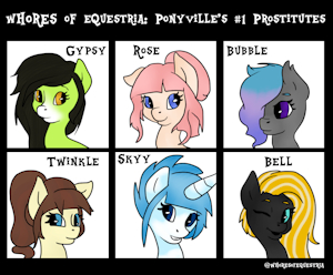 Whores of Equestria: Meet the Girls by MySexualPonies