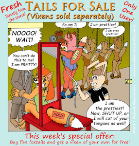 Tails for Sale! (Vixens sold separately) by Micke