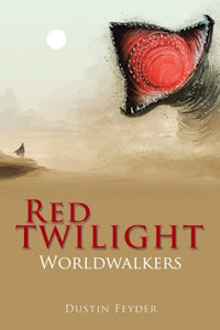 "Red Twilight"  book 3 'World Walker' new cover by dfeyder