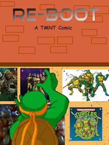 ReBoot - a TMNT comic by Squeakertons