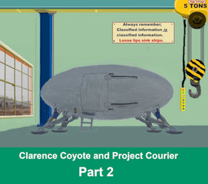 Clarence Coyote and Project Courier - Part 2 by moyomongoose