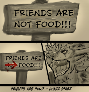 Friends are ███  food!!! by CHARRSTARZ