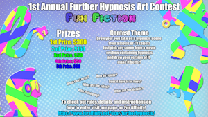 1st Annual 2020 Further Hypnosis Art Contest: Fun Fiction! by Alexavier717