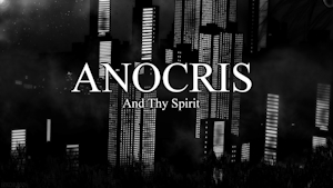 ANOCRIS - And Thy Spirit [TITLE] by Loxchi