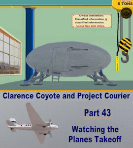Clarence Coyote and Project Courier - Part 43 - Watching the Planes Takeoff by moyomongoose