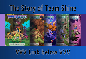 [Story] The Story of Team Shine by InvalidNickname