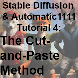 SD & A1111 Tutorial 4: The Cut-and-Paste Method by Logically