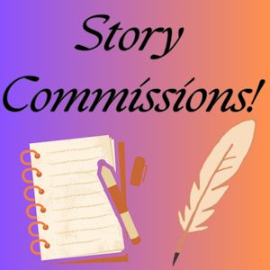 REMINDER: Story Commissions! by MoonlitDawn