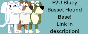 F2U Bluey Basset Hound Base! by MajorLionhunk