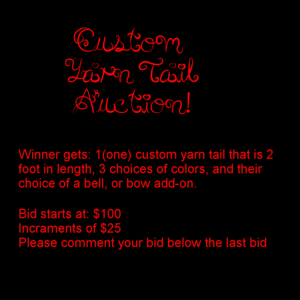 CUSTOM YARN TAIL AUCTION! by ChveRothe