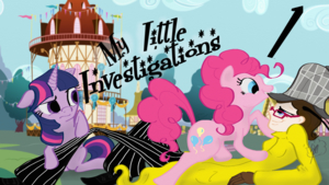 My Little Investigations ~ PT 1 by Arrei