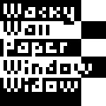 WACKY WALL PAPER WINDOW WIDOW by KeytarFox