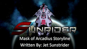 Sunrider Story Part 1: Mystery of The Sunrider by Jetsunstrider