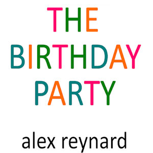 The Birthday Party by AlexReynard