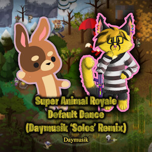Super Animal Royale Default Dance (Daymusik 'Solos' Remix) by DaymusikProductions
