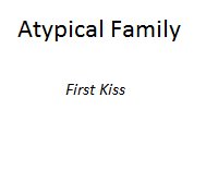 Atypical Family: First Kiss by CuriousFerret