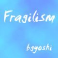Music - Fragilism by bgyoshi