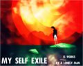 My Self Exile - 15 Works By A Lonely Man