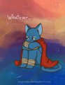 That Damn Cat - Whatever by Caycowa