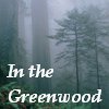 In the Greenwood by Poetigress