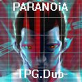 PARANOiA -TPG.Dub- [Jungle?] by Kamunt