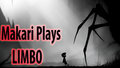 Makari plays: LIMBO(1)