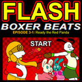 Boxer Beats Flash: Ready The Red Panda