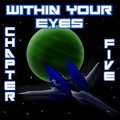 Within Your Eyes - Chapter V