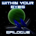 Within Your Eyes - Epilogue