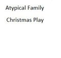 Atypical Family: Christmas Play