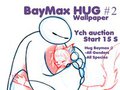 YCH: Hug Baymax #2