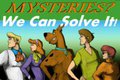 MYSTERIES? We Can Solve It! >:O by DangerDoberman