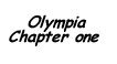 Olympia Chapter one by liht