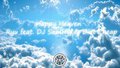 Happy Heaven - Ryu feat. DJ Sammy & Dirt Cheap 