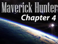 Maverick Hunter - Chapter 4 by Blackstratus