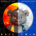 Evil Twin by Cobalt