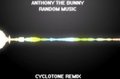 AnthonyTheBunny - Random Music (Variation Remix)