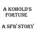 A Kobold's Fortune: Prologue