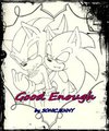 Good Enough by SONICJENNY
