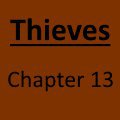 Thieves Chapter 13 - The Big Coup