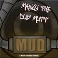 Mangy Dub Mutt - Mud