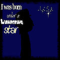 Wanderin' Star from Paint Your Wagon, as sung by Stargazer