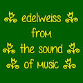 Edelweiss as sung by Stargazer