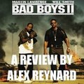 Bad Boys II: A Point-By-Point Review by AlexReynard