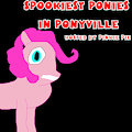 Pinkie Pie's Scariest Places on Earth Parody
