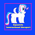 Equestria International Mareport