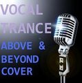 Alone Tonight (VOCAL Trance Cover of Above & Beyond)
