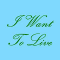 I Want To Live