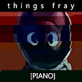 things fray